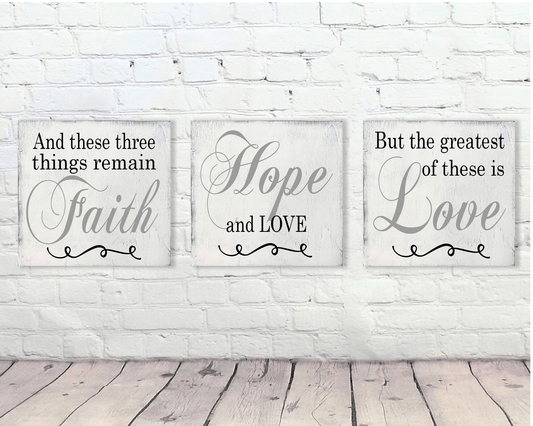 And These Three Things Remain Faith Hope Love Wood Sign