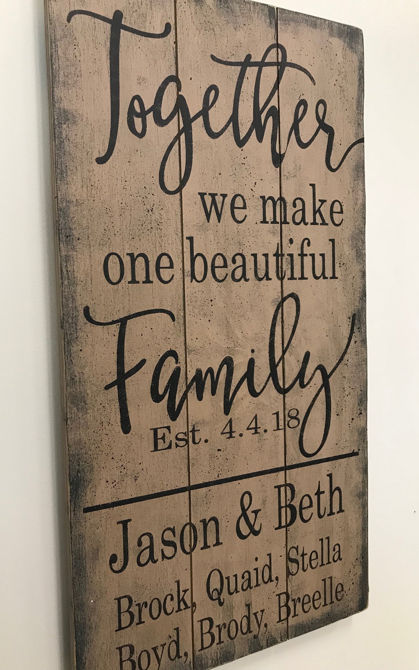 Together We Make One Beautiful Family Blended Family Name Sign