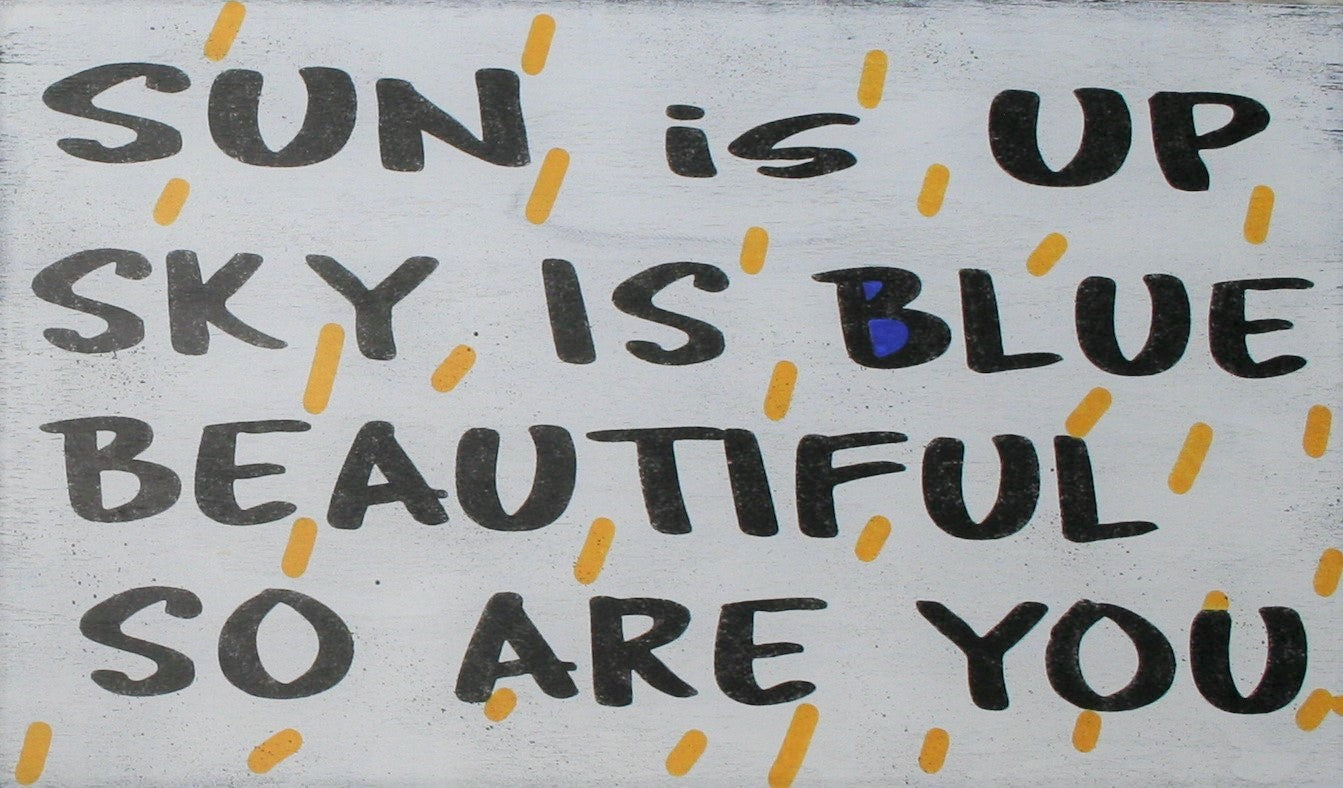 The Sun Is Up The Sky Is Blue It's Beautiful And So Are You Wood Sign Set